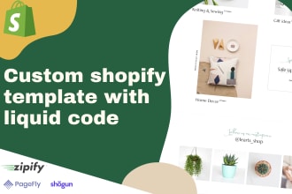 develop a custom shopify template with liquid code