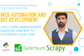 code a web scraper, crawler and bot to automate your task