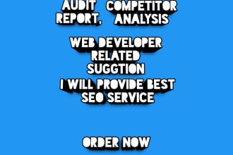do competitor analysis, seo report and keywords research for your website