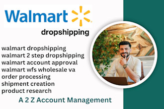 do walmart dropshipping and walmart listing as your walmart VA