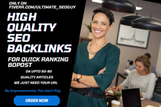 provide high quality SEO backlinks for quick ranking boost