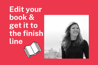 edit your book and help you get it to the finish line