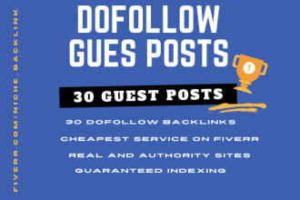 do guest post seo backlink on 30 da 20 to 50 dofollow indexed premium websites