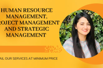 do project management, strategic management,  human resource management plan
