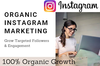 be your instagram marketing manager and organic growth