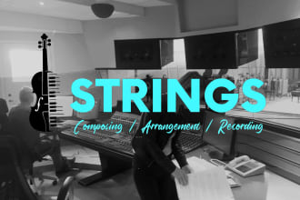 compose orchestra or strings arrangement for your song or soundtrack