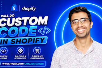 do bug fixing in shopify and do custom coding in liquid code