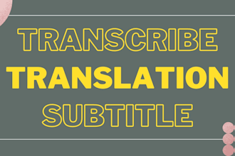 transcribe, translate and make subtitles in english and bengali