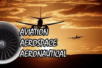 aeronautical, aerospace, aerodynamics related work