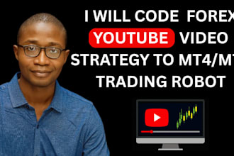 code youtube video strategy to mt4 mt5 trading robot or expert advisor ea