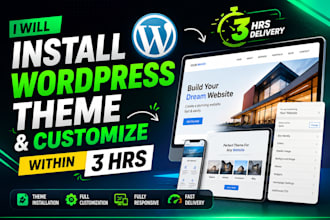 install wordpress theme and customize  within 3 hrs