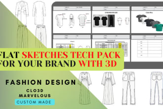 create tech pack and flat sketches, 3d for fashion design