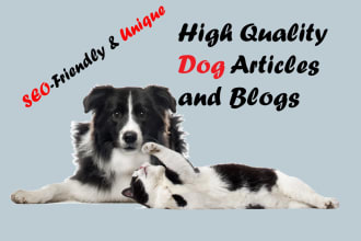 write blogs and articles about dogs, cats, and all pets