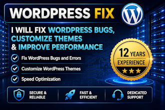 fix wordpress bugs, customize themes, improve performance