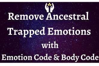 remove ancestral trapped emotions with emotion code