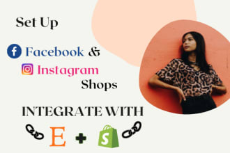 set up facebook shop and instagram shopping, integrate with shopify and etsy