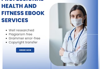 write health, fitness, diet, and weight loss ebooks and exercise books for you