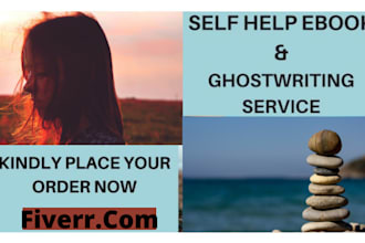 be your professional ghostwriter of self help ebooks