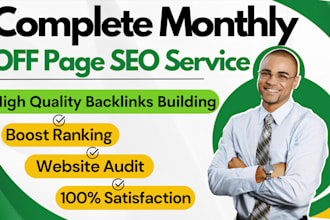 do complete monthly off page SEO service with high quality backlinks