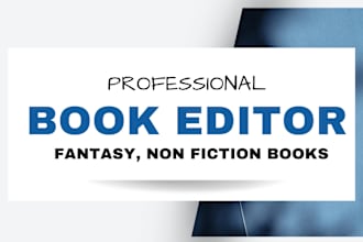 be your fantasy or non fiction book editor