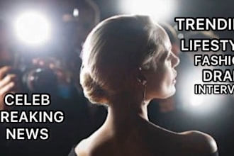 write breaking celebrity news