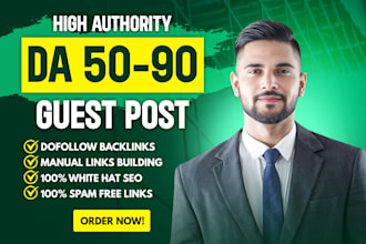 write high da 50 guest post backlinks with SEO quality guest posting service