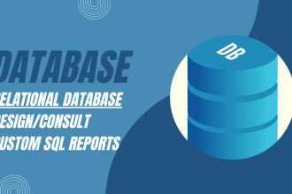 work on relational database projects and write sql for you