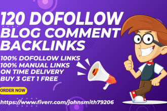 build 120 dofollow blog comment backlinks pr7 to 2