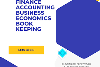 do accounting and finance assignments, financial analysis projects and reports