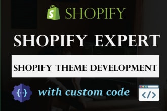 be shopify expert, shopify theme developer, custom coding bug fix