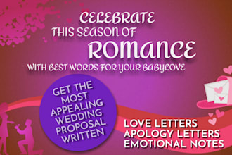 write best love letters, apology letters, wedding proposals