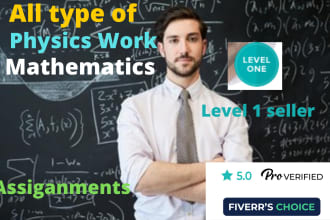 assist you in physics and mathematics assignments, projects