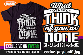 create typography and trendy t shirt design