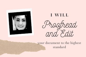 proofread and edit your document to the highest standard