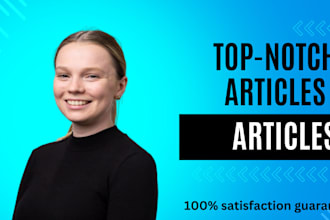 write articles on any topic for you