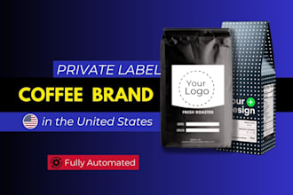 build automated private label coffee dropshipping website, coffee shopify store