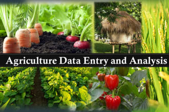 do excellent agriculture data entry and analysis