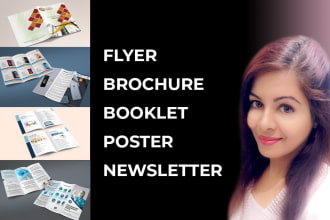 design flyer, brochure, booklet, poster, newsletter