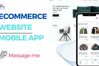 build an ecommerce website and mobile app for you