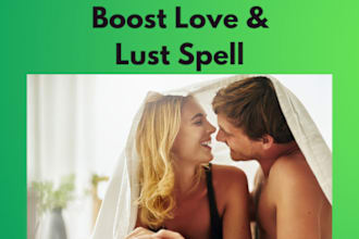 cast powerful boost love and lust spell