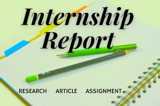 write assignments, internship report and project report