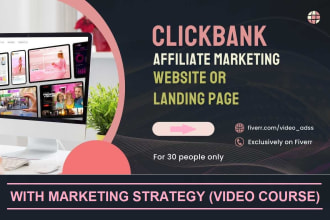 build clickbank affiliate website or landing page for passive income
