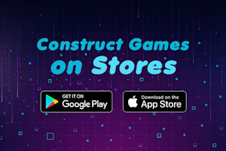 publish your construct game on stores