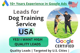 generate leads for dog training service using google ads
