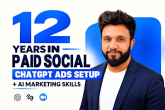 bring 12 years of paid social experience to set up chatgpt ads with ai marketing