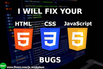 fix bugs, errors of  HTML CSS javascript jquery php in web