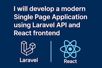 develop a modern single page application using laravel API and react frontend