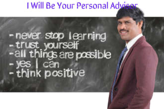 be your personal advisor