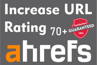 increase url rating ahrefs ur 70 plus