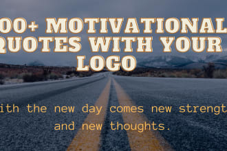 design 500 motivational inspirational quotes with your logo
